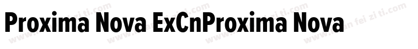 Proxima Nova ExCnProxima Nova ExCn字体转换